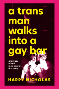 Cover image: A Trans Man Walks Into a Gay Bar 9781839971839