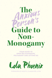 Omslagafbeelding: The Anxious Person’s Guide to Non-Monogamy 9781839972133
