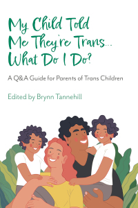 Imagen de portada: My Child Told Me They're Trans...What Do I Do? 9781839972775