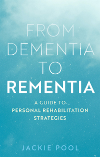 Imagen de portada: From Dementia to Rementia 9781839973154