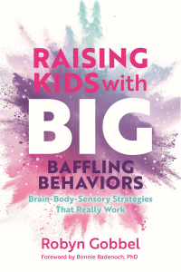 Cover image: Raising Kids with Big, Baffling Behaviors 9781839974281