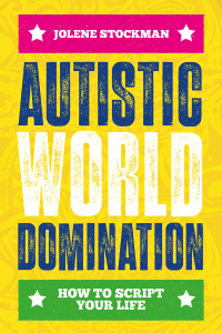 Cover image: Autistic World Domination 9781839974441