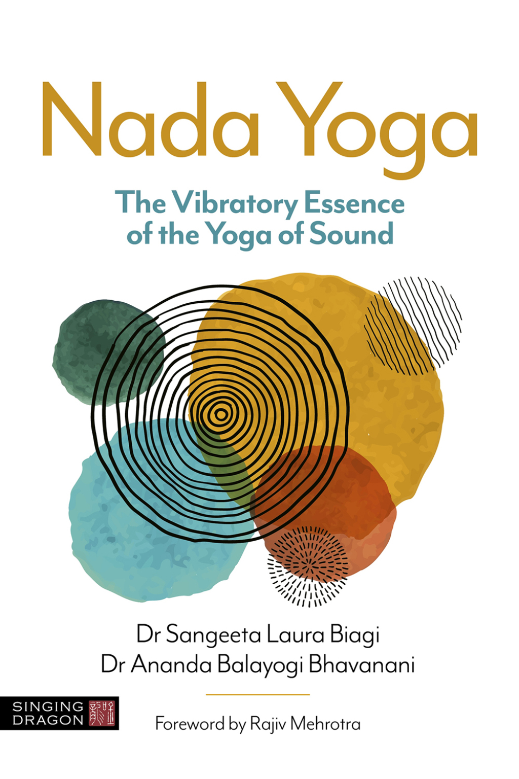 Nada Yoga The Vibratory Essence of the Yoga of Sound