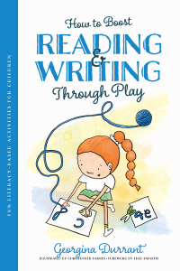 صورة الغلاف: How to Boost Reading and Writing Through Play 9781839974564
