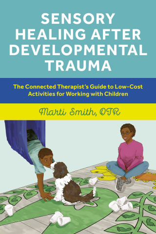 表紙画像: Sensory Healing after Developmental Trauma 9781839975004