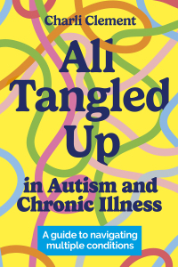 Omslagafbeelding: All Tangled Up in Autism and Chronic Illness 9781839975240