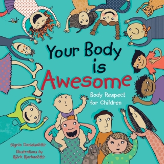 Cover image: Your Body is Awesome (2nd edition) 9781839975332