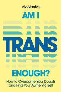 Cover image: Am I Trans Enough? 9781839975349