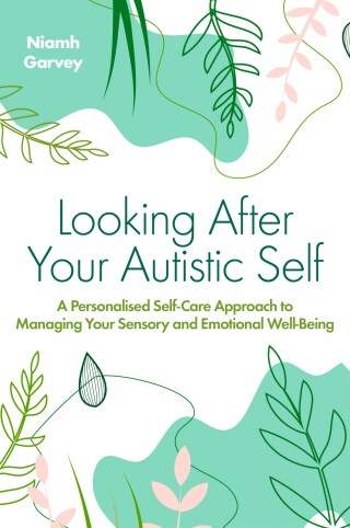 表紙画像: Looking After Your Autistic Self 9781839975608