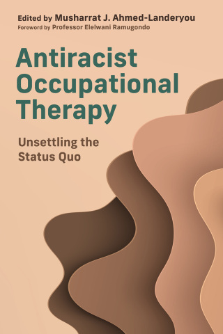 Cover image: Antiracist Occupational Therapy 9781839975745