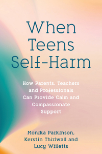 Cover image: When Teens Self-Harm 9781839975967