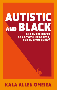 Cover image: Autistic and Black 9781839976209