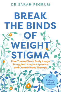 صورة الغلاف: Break the Binds of Weight Stigma 9781839977237