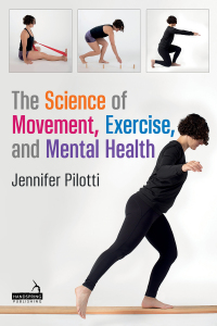 Cover image: The Science of Movement, Exercise, and Mental Health 9781839977732