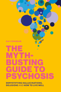 Cover image: The Myth-Busting Guide to Psychosis 9781839978661