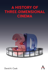 Omslagafbeelding: A History of Three-Dimensional Cinema 1st edition 9781839980121