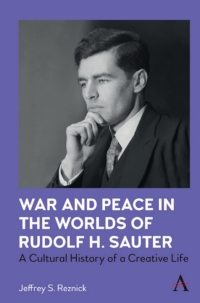 Cover image: War and Peace in the Worlds of Rudolf H. Sauter 9781839980152