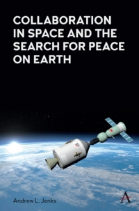 Cover image: Collaboration in Space and the Search for Peace on Earth 1st edition 9781839980428
