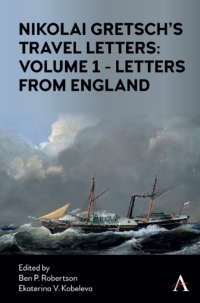Omslagafbeelding: Nikolai Gretsch's Travel Letters: Volume 1 - Letters from England 1st edition 9781839980817