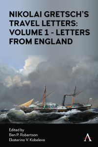 Titelbild: Nikolai Gretsch's Travel Letters: Volume 1 - Letters from England 1st edition 9781839980817
