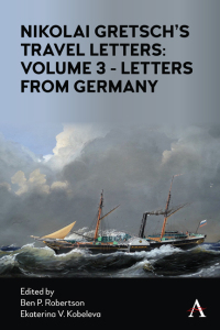 Omslagafbeelding: Nikolai Gretsch's Travel Letters: Volume 3 - Letters from Germany 1st edition 9781839980879