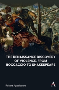 Titelbild: The Renaissance Discovery of Violence, from Boccaccio to Shakespeare 1st edition 9781839981470