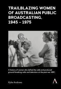 Omslagafbeelding: Trailblazing Women of Australian Public Broadcasting, 1945–1975 9781839982576