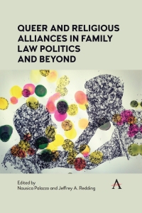 表紙画像: Queer and Religious Alliances in Family Law Politics and Beyond 9781839983078