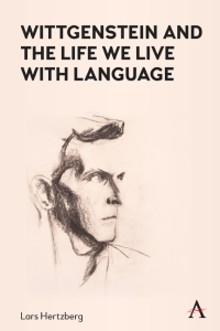 Cover image: Wittgenstein and the Life We Live with Language 9781839983610