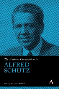 Cover image: The Anthem Companion to Alfred Schutz 9781839983672
