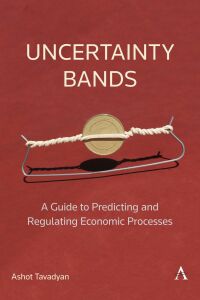 Omslagafbeelding: Uncertainty Bands: A Guide to Predicting and Regulating Economic Processes 9781839983986