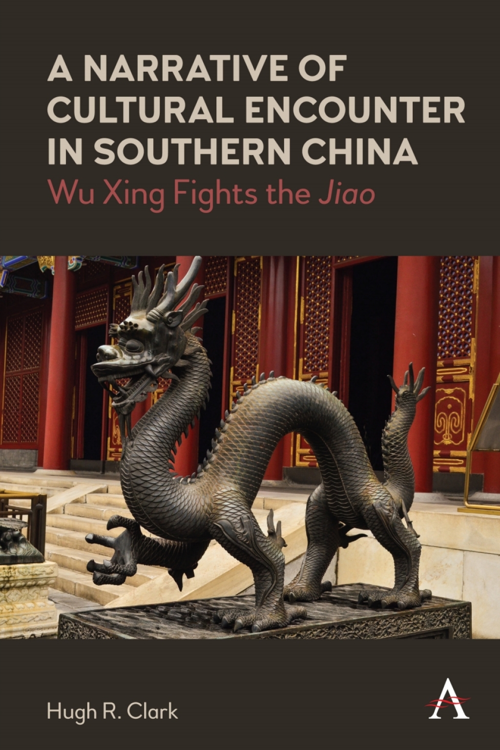 A Narrative of Cultural Encounter in Southern China Wu Xing Fights the ‘Jiao’