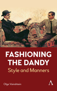Cover image: Fashioning the Dandy 9781839984440