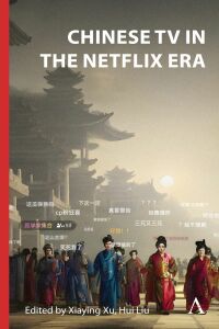 Titelbild: Chinese TV in the Netflix Era 9781839987052