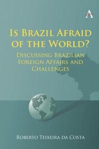 Imagen de portada: Is Brazil Afraid of the World? 9781839987472