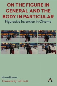 Cover image: On The Figure In General And The Body In Particular: 9781839987809
