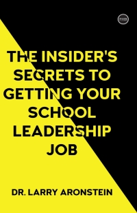Cover image: The Insider's Secrets to Getting Your School Leadership Job 9781839988950