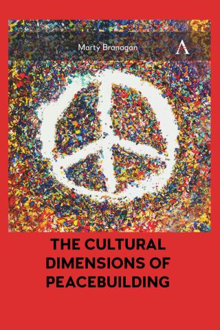 Cover image: The Cultural Dimensions of Peacebuilding 9781839989421