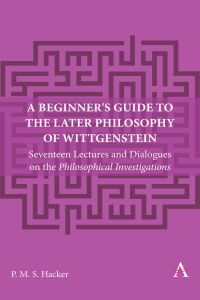 Cover image: A Beginner's Guide to the Later Philosophy of Wittgenstein 9781839991134