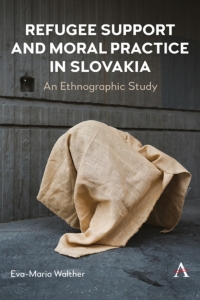 Imagen de portada: Refugee Support and Moral Practice in Slovakia 9781839991240