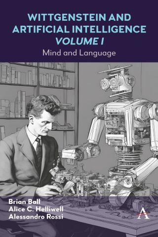 Cover image: Wittgenstein and Artificial Intelligence, Volume I 9781839991363