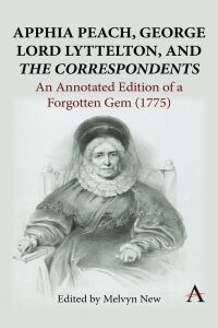 Cover image: Apphia Peach, George Lord Lyttelton, and 'The Correspondents' 9781839991516