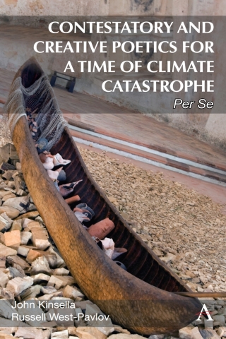 表紙画像: Contestatory and Creative Poetics for a Time of Climate Catastrophe 9781839992735