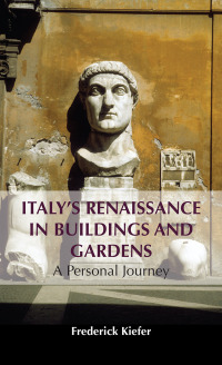 Imagen de portada: Italy’s Renaissance in Buildings and Gardens 9781839992803