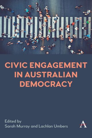 Cover image: Civic Engagement in Australian Democracy 9781839993534