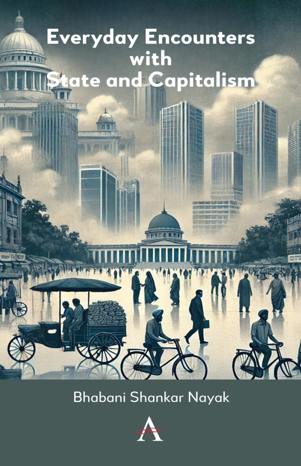 Everyday Encounters with State and Capitalism