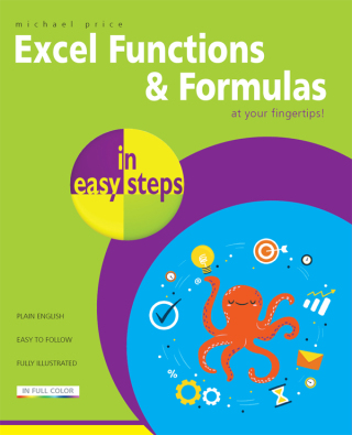 صورة الغلاف: Excel Functions & Formulas in easy steps 1st edition 9781840788815