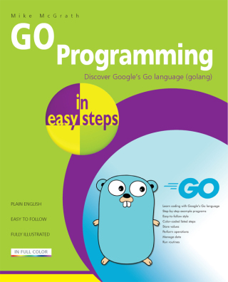 Cover image: GO Programming in easy steps 1st edition 9781840789195