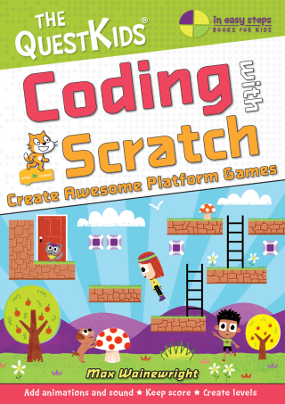 Titelbild: Coding with Scratch - Create Awesome Platform Games 1st edition 9781840789546
