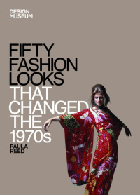 Cover image: Fifty Fashion Looks that Changed the 1970s 9781840916164